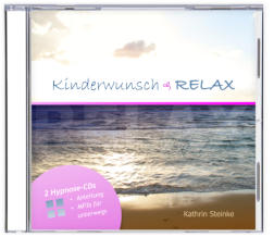 Kinderwunsch-Relax©: Entspannt schwanger werden (MP3s)