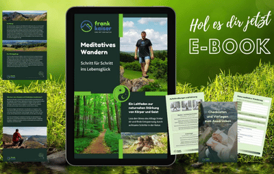 Meditatives Wandern - Ein Leitfaden zur naturnahen Stärkung